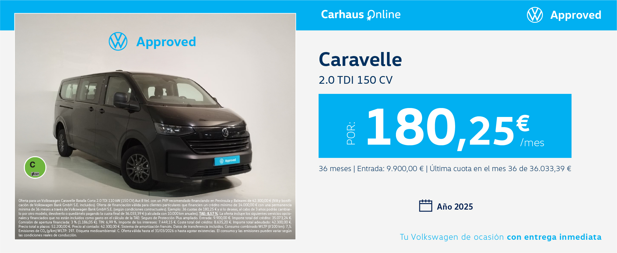 ¡Ocasión! Caravelle por 180,25€/mes*
